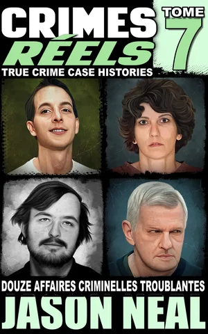 Crimes réels – Tome 7 — couverture